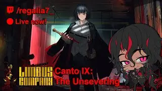 The Unsevering 🌹Canto IX (Part 3)
