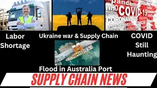 Global Supply Chain News: Truck Labour Shortage, Europe Cargo Insurance rise,Australia Post flooded