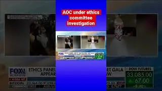 AOC likely violated ethics by taking comped Met Gala ticket #shorts