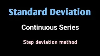 Standard Deviation | Continuous Series | step deviation method - Acer Study