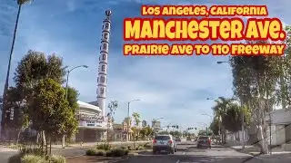 Driving Los Angeles Manchester Ave Prairie Ave to 110 freeway