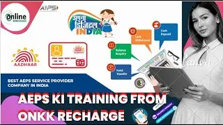 AePS Service (Aadhaar ATM) Onkk Recharge AEPS Full Training Video #onkk_recharge