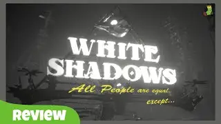 White Shadows | Review