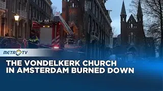 Fire Destroys Vondelkerk Church in Amsterdam