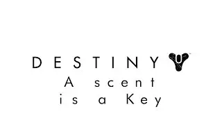Destiny The Taken King: как открыть A Scent is a Key? (How to open A Scent is a Key chest?)