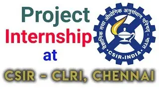 Internship at CSIR - CLRI | Central Leather Research Institute |