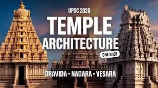 Temple architecture| Fully very easy explanation | UPSC 2026-27 | Art and culture 