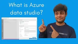 What is Azure Data Studio? | Azure Data Studio Tutorial