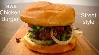 ASMR-Tawa Chicken Burger | Chicken Burger | Tawa Chicken