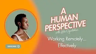 Working Remotely... Effectively