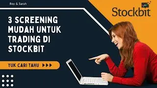 SCREENING SAHAM MUDAH DENGAN STOCKBIT!