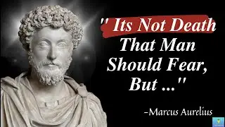 Marcus Aurelius' Stoic Life Changing Quotes
