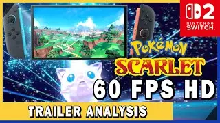 Pok&eacute;mon Scarlet Violet 60 FPS Switch 2 FIRST Trailer- Analysis