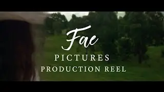 Fae Pictures Production Reel