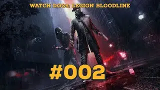 #002 Watch Dogs Legion Bloodline Der Rote K&ouml;nig