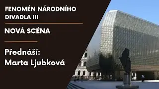 Fenomén Národního divadla III: Nová scéna