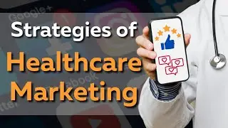 How Is Healthcare Marketing Unique? Here Are Key Difference