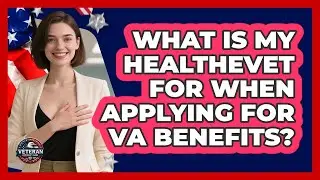 What Is My HealtheVet For When Applying For VA Benefits? - Veteran Community Guide