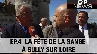 C&P News #4 - La fête de la Sange à Sully sur Loire - Chasse & Pêche