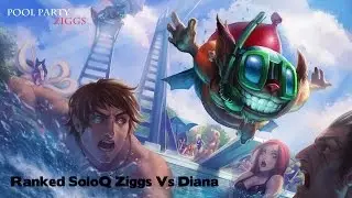 Ziggs Vs Diana Ranked SoloQ