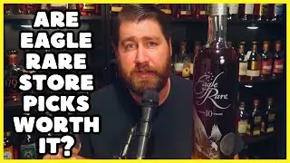 Eagle Rare Store Picks - Are They Worth It?
