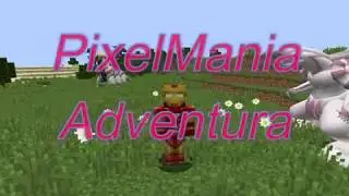 TRAILER[PixelMania Adventura]-Minecraft 1.12.2  Pixelmon 6.2.3/rubenxx HD