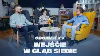 PUNKT STYKU 15 | CISZA | WEJŚCIE W GŁĄB SIEBIE