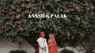 Annsh & Palak | Documentary weddings film 2023