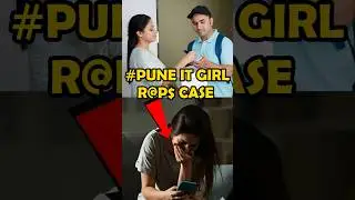 Pune It Girl R@Pe Case😡🤬#pune #puneit #case #shorts #short #punegirl #news #punenews #new #songs