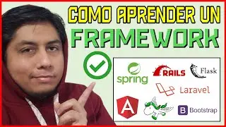 C&oacute;mo APRENDER Un FRAMEWORK (Marco De Trabajo) CORRECTAMENTE ✅ Pasos Para Aprender un Framework 👨&zwj;💻