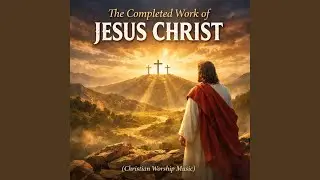 My Hope Is Built on Jesus Christ the Solid Rock
