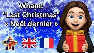 🎵❄️ WHAM! - LAST CHRISTMAS / NOËL DERNIER 🇬🇧 En anglais et français 🇫🇷