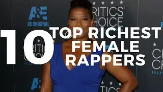 Top 10 Richest Female Rappers In The World 2019