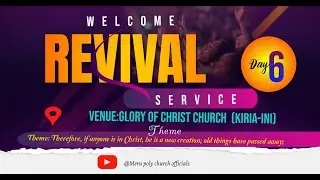 WELCOME  TO OUR  REVIVAL DAY 6//  MURANG'A MISSION (KIRIA-INI)