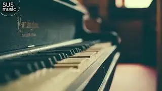 Relaxing Music Piano Inspired SUS Music