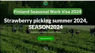 Finland Seasonal Work Visa 2024 | Summer Season Job 2024