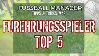 Fussball Manager 23 (FM13) | #49 Tipps & Tricks ▪︎ F&Uuml;HRUNGSSPIELER
