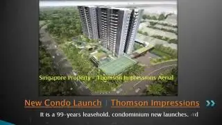 New Condo Launch Thomson Impre