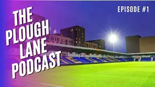 A Tough January Month Ahead - Plough Lane Podcast Episode 1