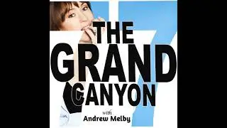 HILF 77 - The Grand Canyon with Andrew Melby