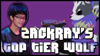 ZACKRAY'S TOP TIER WOLF