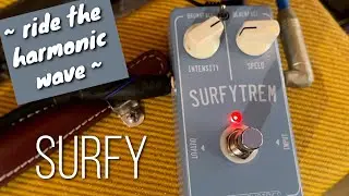 Ride the Harmonic Wave! The Surfytrem
