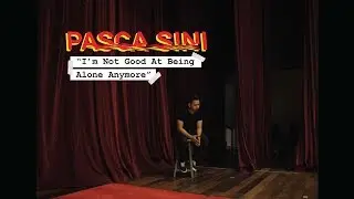 Pasca Sini - I'm Not Good At Being Alone Anymore