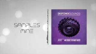 Skifonix - Melodic Future Bass [FREE SAMPLE PACK]