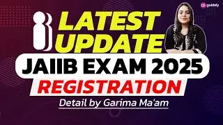 Latest Update | JAIIB Exam 2025 Registration | #guidely | by Garima Ma'am