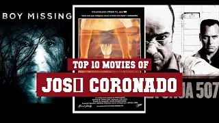 Jos&eacute; Coronado Top 10 Movies | Best 10 Movie of Jos&eacute; Coronado