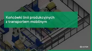 Końc&oacute;wki linii produkcyjnych z transportem mobilnym AGILOX