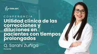 Utilidad clínica de las correcciones y diluciones en pacientes con tiempos prolongados - Q. Sarahí
