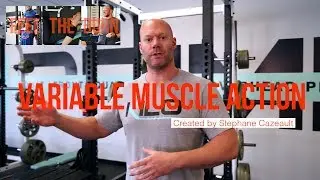 Variable Muscle Action | Created by Stephane Cazeault | Fat Loss Training Method