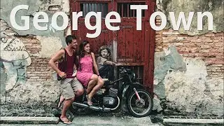 George Town, isla de Penang. Viaje a Malasia #2 | Arte urbano, Gastronomía y Cultura